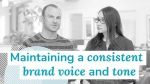 freddy and ashley talk about how important it is to maintain a consistent brand voice and tone